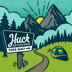 Huck Adventures Podcast