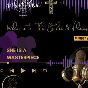 I AM A Masterpiece Esther n Alexizz