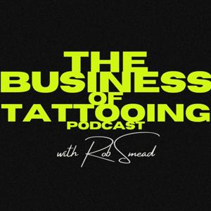 The Business of Tattooing by robsmead