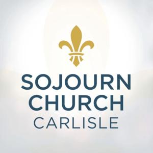 Sojourn Church Carlisle Sermons