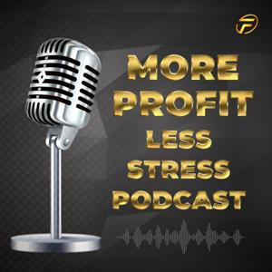More Profit Less Stress Podcast