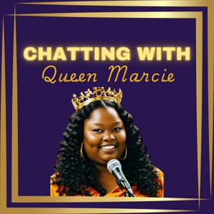 Chatting with Queen Marcie