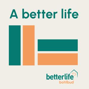 A Better Life - En podcast om BetterLife