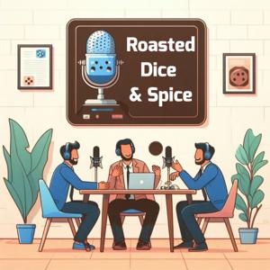 Roasted Dice & Spice