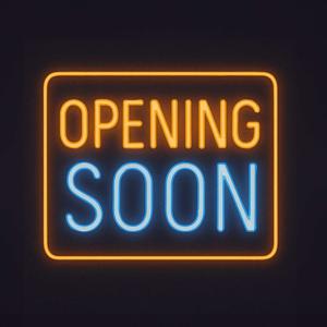 Opening Soon
