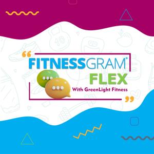 The FitnessGram® Flex