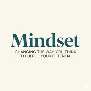 Mindset - Changing the way you think to fulfil your potential by DR CAROL S. DWECK