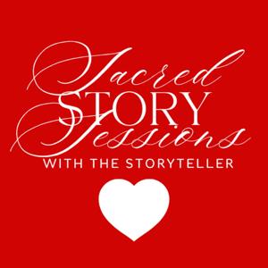 Sacred Story Sessions with The Storyteller