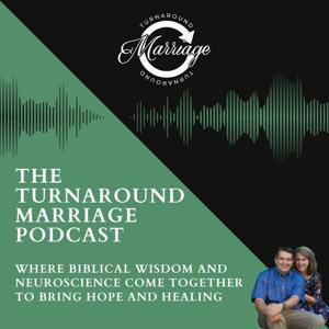 Turnaround Marriage Podcast