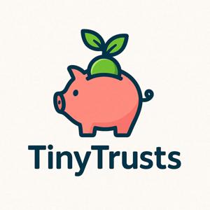 TinyTrusts: Smart Money for Smart Kids
