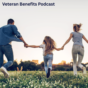 Veteran Benefits Podcast