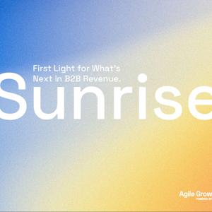 Sunrise: First Light for What's Next in B2B Revenue.
