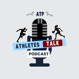 Athletes Talk Podcast