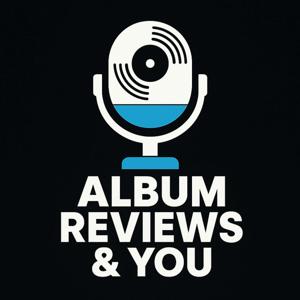 Album Reviews & You
