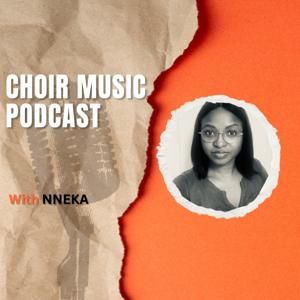Choir Music Podcast