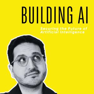 Building AI: Securing the Future of Artificial Intelligence