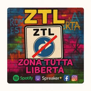 ZTL-Zona Tutta Libertà - a cura di Mario Galli