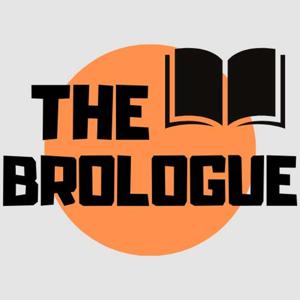 The Brologue