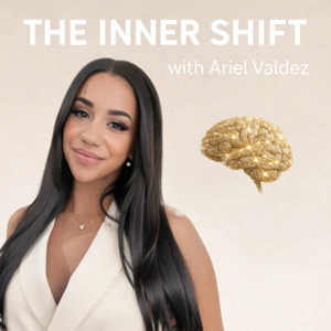 The Inner Shift With Ariel Valdez