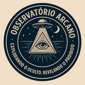Frequência Arcana – Um podcast do Observatório Arcano