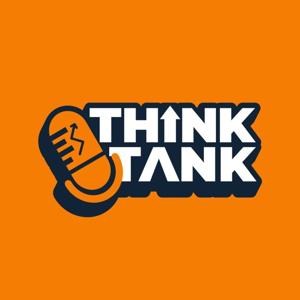 Think Tank Podcast