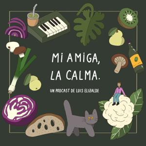 Mi amiga, la calma