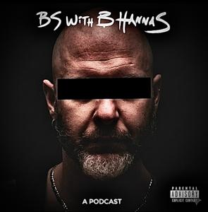 BS With B. Hannas