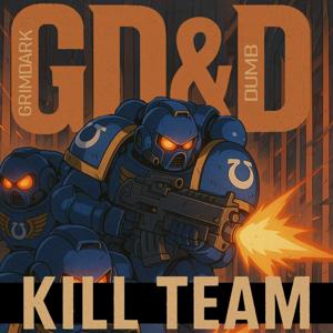 Grimdark & Dumb: Kill Team