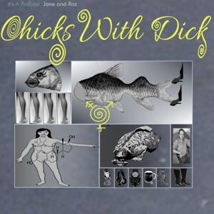 Chicks with Dick