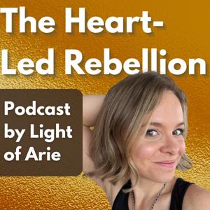 The Heart-Led Rebellion