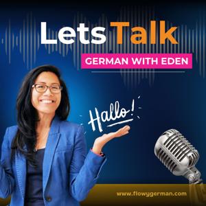 Let's Talk German With Eden 🇩🇪