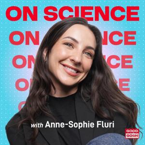 On Science with Anne-Sophie Fluri