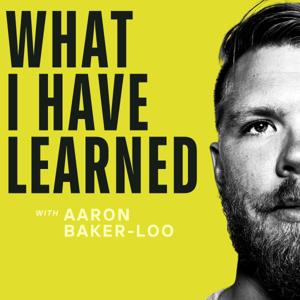 What I Have Learned