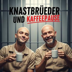 Knastbrüder und Kaffeepause