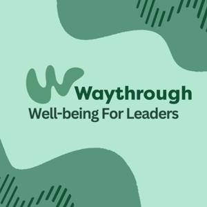 Waythrough Well-being For Leaders