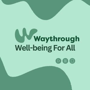 Waythrough Well-being For All