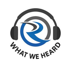 What We Heard