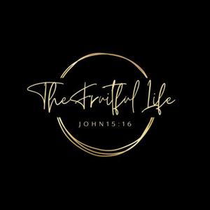 The Fruitful Life