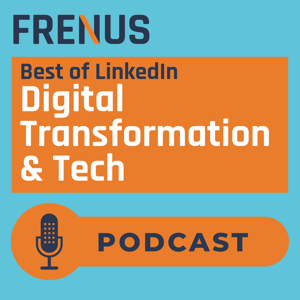 Best of LinkedIn: Digital Transformation & Tech