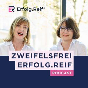 Zweifelsfrei Erfolg.Reif® – Dein Podcast für Neustart & Klarheit in der Lebensmitte