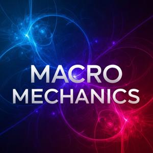 Macro Mechanics