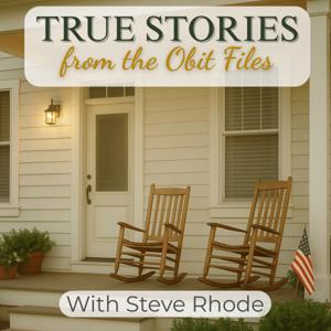 True Stories From the Obit Files - Extraordinary Lives of Ordinary People