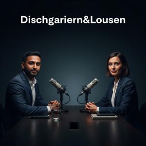 Dischgariern und Lousen