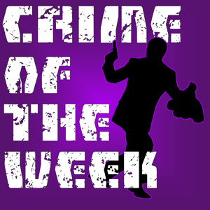 Crime Of the Week