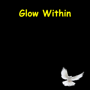 Glow Within:  Mindful Moments