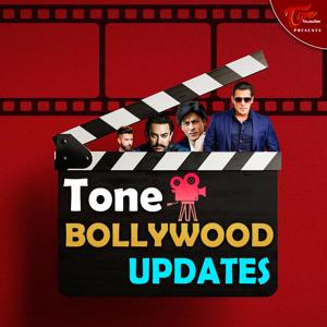 Tone Bollywood Updates