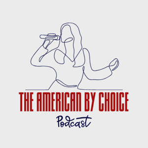 The American By Choice
