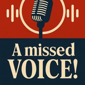 A missed VOICE w/Erik
