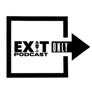 Exit Only™