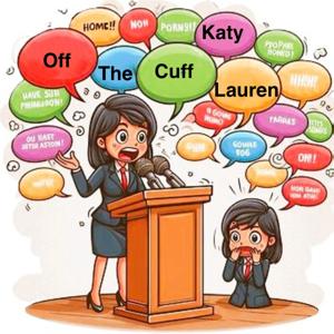 Off The Cuff with Lauren & Katy